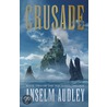 Crusade door Anselm Audley