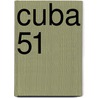 Cuba 51 door Bill Needham