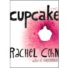 Cupcake by Rachel Cohn