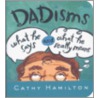 Dadisms by Cathy Hamilton