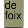De Foix door Anna Eliza Bray