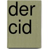 Der Cid door Christian Dietrich Grabbe