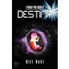 Destiny door Bill Ruhl