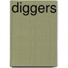 Diggers by Sara Gilbert