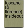 Toscane (& Florence) InsideOut door Insideout