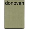 Donovan door Edna Lyall