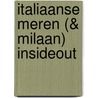 Italiaanse Meren (& Milaan) InsideOut door Insideout