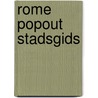 Rome PopOut Stadsgids by Popout