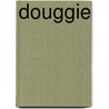 Douggie door Pam Flowers