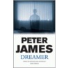 Dreamer door Peter James