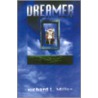 Dreamer door Richard L. Miller