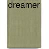 Dreamer door Annie Nathan Meyer