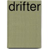 Drifter by Karl Lassiter