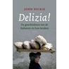 Delizia! door John Dickie