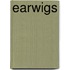 Earwigs