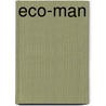 Eco-Man door Mark Allister