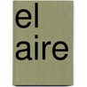 El Aire by D. Bennet