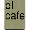 El Cafe by Edimat Libros