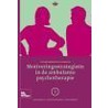 Motiveringsstrategieen in de ambulante psychotherapie by L. Keijsers