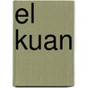 El Kuan by Guillermo Sandino Pena