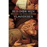 Reis door mijn Vlaanderen by M. de Ghelderode