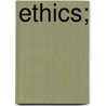 Ethics; door John Stuart Mill