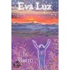 Eva Luz by Barro