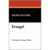 Evangel door Henry Van Dyke