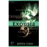 Exousia door James V. Caso