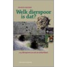 Welk dierspoor is dat? door F. Hecker