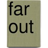 Far Out door William Francis Butler