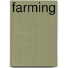 Farming door Lisa Easterling
