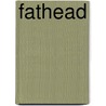 Fathead door Robert Lesser