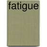 Fatigue door Peter J. D'Adamo