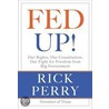 Fed Up! by Rick Perry