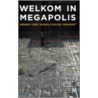 Welkom in Megapolis door Jan-Hendrik Bakker