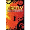 Firefly door Brian Stableford