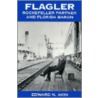 Flagler door Edward N. Akin