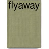 Flyaway door Lucy Christopher