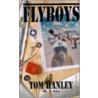 Flyboys door Tom Hanley