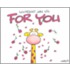 For You