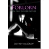 Forlorn door Jeffrey McGraw