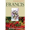 Francis door Murray Bodo