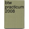 BTW Practicum 2008 door Y. Bernaerts