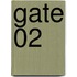 Gate 02
