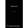 Gehenna door Aaron Palmer