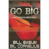 Go Big! by Bill Easum