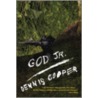 God Jr. door Dennis Cooper