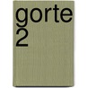 Gorte 2 door W.J. Smith