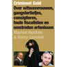 De jacht op crimineel geld door Marian Husken